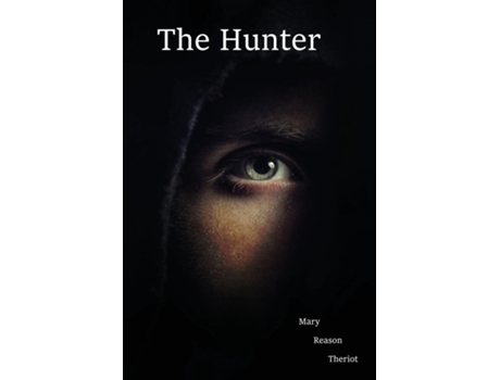 Livro The Hunter De Mary Reason Theriot (inglês)
