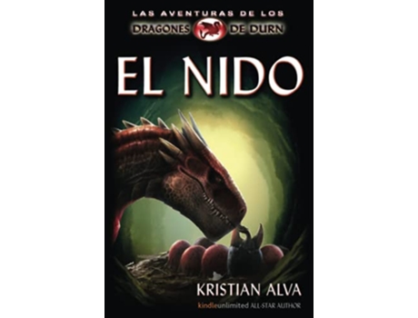 Livro El Nido Las Aventuras de los Dragones de Durn Spanish Edition de Kristian Alva (Espanhol)