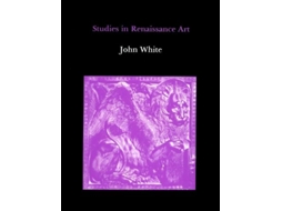 Livro Studies In Renaissance Art De John White (inglês)