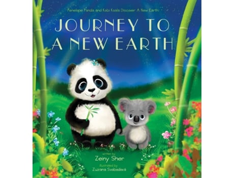 Livro Journey To A New Earth Penelope Panda And Kobi Koala Discover A New Earth De Sher, Zeiny Et Al. (inglês)