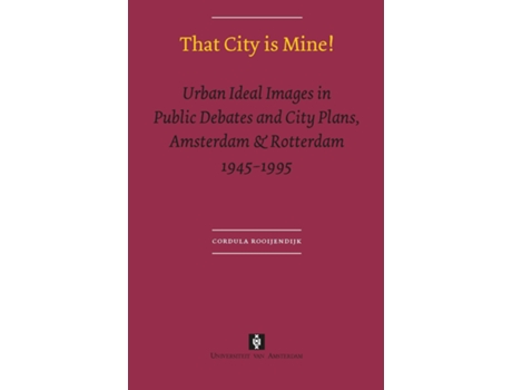Livro That City is Mine! de Cordula Rooijendijk (Inglês)