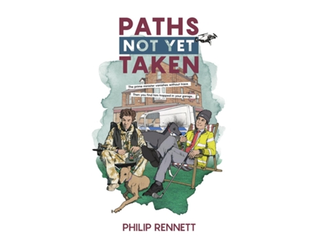 Livro Paths Not Yet Taken de Philip Rennett (Inglês)