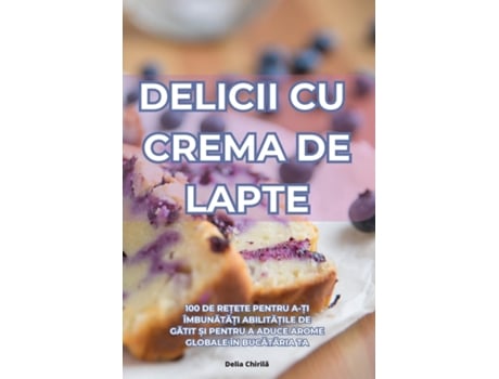 Livro DELICII CU CREMA DE LAPTE de Delia Chirila (Inglês)