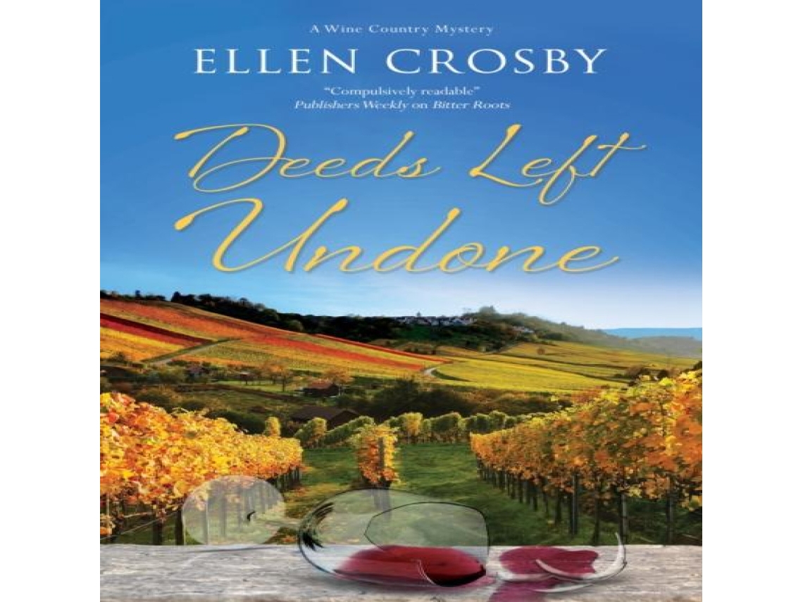 Livro Deeds Left Undone de Ellen Crosby (Inglês)