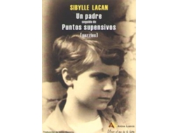 Livro Un Padre, Seguido De Puntos Suspensivos de Sibylle Lacan (Espanhol)