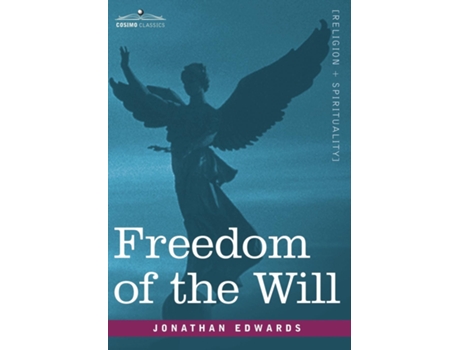 Livro Freedom Of The Will De Jonathan Edwards (inglês)