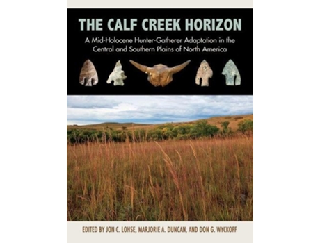 Livro the calf creek horizon de edited by jon lohse , edited by marjorie a duncan , edited by don wyckoff (inglês)