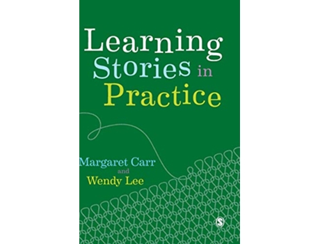 Livro Learning Stories in Practice de Margaret Carr e Wendy Lee (Inglês - Capa Dura)
