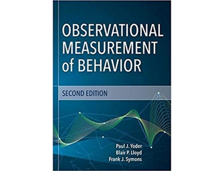 Livro Observational Measurement of Behavior de Paul J Yoder Med Phd, Dr Frank J Symons Med Phd et al. (Inglês)