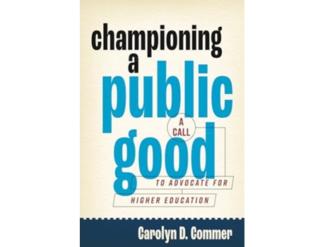 Livro Championing A Public Good De Carolyn D Commer (inglês - Capa Dura)