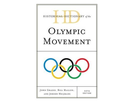 Livro Historical Dictionary of the Olympic Movement de John Grasso, Bill Mallon et al. (Inglês - Capa Dura)