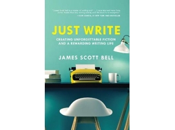 Livro Just Write de James Scott Bell (Inglês)