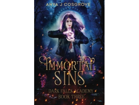 Livro Immortal Sins A Fantasy Academy Romance Dark Falls Academy de Anya J Cosgrove (Inglês)