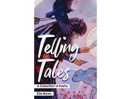 Livro Telling Tales A collection of Poetry de Eilie Brown (Inglês)