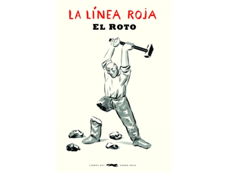 LIBROS DEL ZORRO ROJO - Livro La Línea Roja de El Roto (Espanhol) Livro La Línea Roja de El Roto (Espanhol)