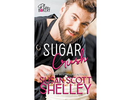 Livro Sugar Crush Bliss Bakery de Susan Scott Shelley (Inglês)