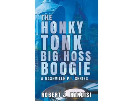 Livro The Honky Tonk Big Hoss Boogie De Robert J Randisi (inglês)