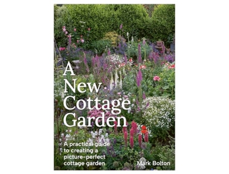 Livro A New Cottage Garden de Mark Bolton (Inglês)