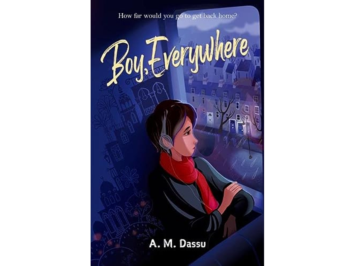 Livro Boy, Everywhere de A M Dassu (Inglês)