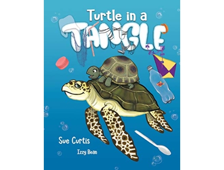 Livro Turtle in a Tangle de Sue Curtis (Inglês)