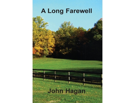 Livro A Long Farewell de John Hagan (Inglês)