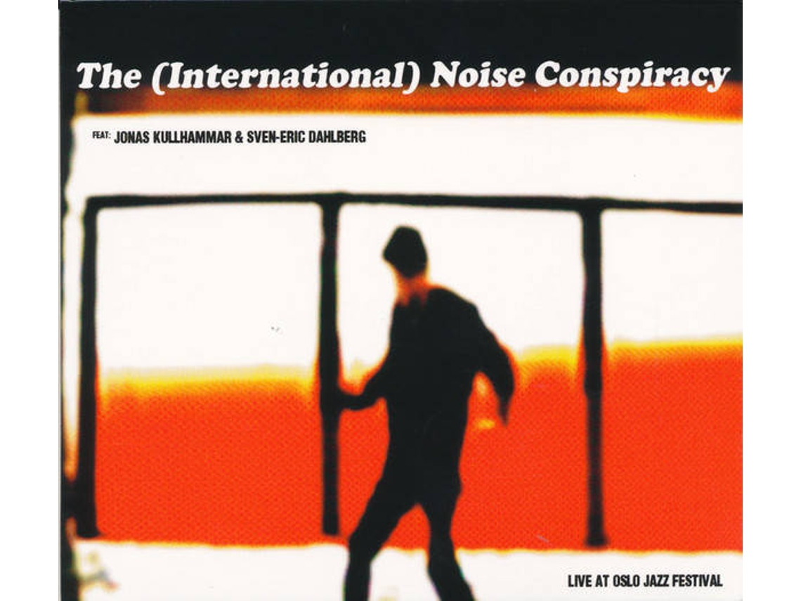CD The (International) Noise Conspiracy Featuring Jonas Kullhammar & Sven-Eric Dahlberg - Live At Orion (1CDs)