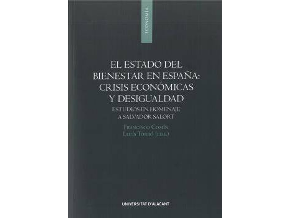 Livro El Estado Del Bienestar En España Crisis Economicas Y Desig de Francisco Comin (Espanhol)