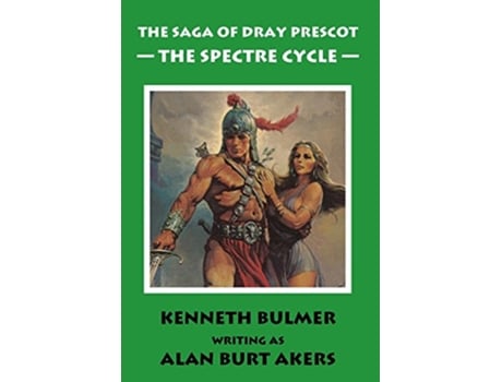Livro The Spectre Cycle The fifteenth Dray Prescot omnibus de Alan Burt Akers (Inglês)