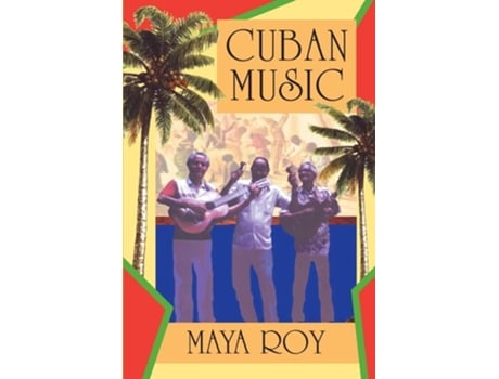 Livro Cuban Music De Maya Roy (inglês)