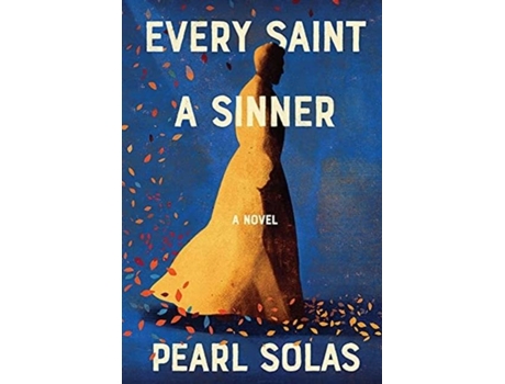 Livro Every Saint A Sinner De Pearl Solas (inglês)