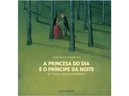 Livro A Princesa Do Dia E O Príncipe Da Noite de Adeline Yzac (Português)