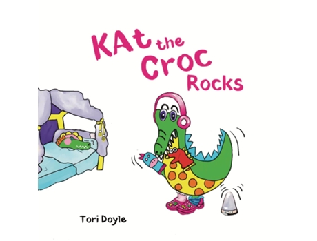 Livro Kat the Croc Rocks A celebration of self-acceptance. de Tori Doyle (Inglês)