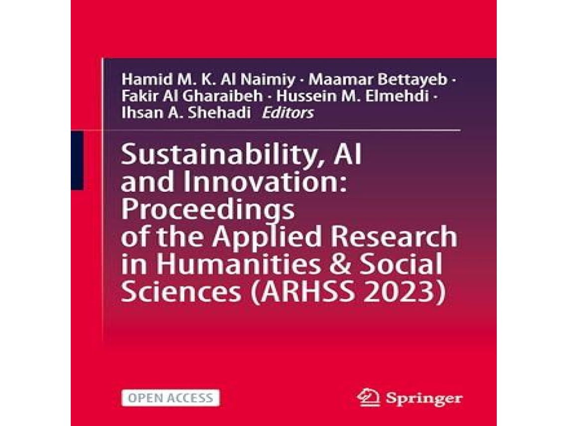 Livro Sustainability AI and Innovation Proceedings of the Applied Research in Humanities Social Sciences de Springer Nature BV (Inglês)