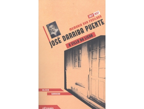 Livro José Darriba Puente, O Fillo Da Licha de Alicia Garrido Rodríguez (Galego)