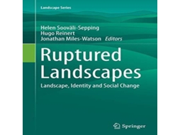 Livro Ruptured Landscapes Landscape Identity and Social Change de Springer Nature BV (Inglês)