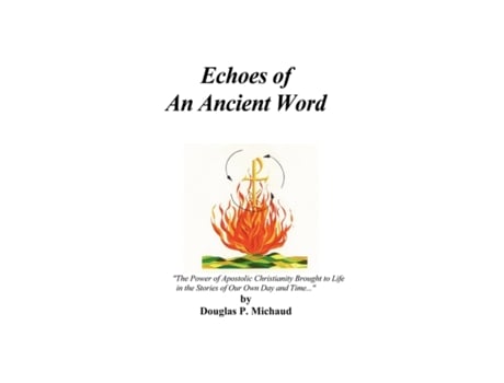 Livro Echoes Of An Ancient Word Douglas Michaud (Inglês)