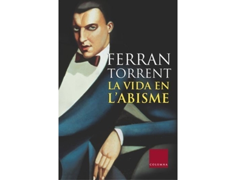 Livro La Vida En LAbisme de Ferran Torrent (Catalán)