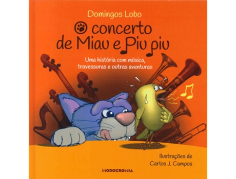 Concerto de Miau e Piu Piu - Uma Aventura com Música, Travessuras…
