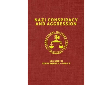 Livro Nazi Conspiracy And Aggression Volume Xi -- Supplement A - Part 2 De United States Government (inglês)