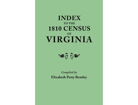 Livro Index To The 1810 Census Of Virginia De Elizabeth Petty Bentley (inglês)