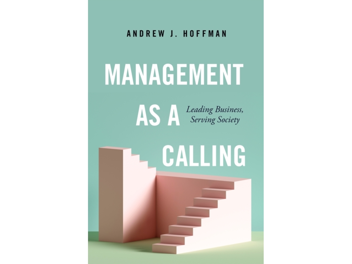 Livro Management as a Calling de Andrew J Hoffman (Inglês - Capa Dura)