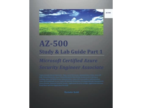 Livro AZ500 Study Lab Guide Part 1 Microsoft Certified Azure Security Engineer Associate de Harinder Kohli (Inglês)