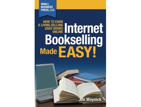 Livro Internet Bookselling Made Easy How to Earn a Living Selling Used Books Online de Joe Waynick (Inglês)