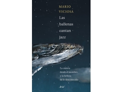 Libro Las Ballenas Cantan Jazz de Viciosa e Mario