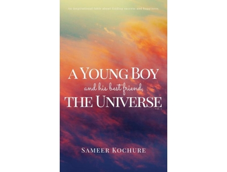 Livro A Young Boy And His Best Friend, The Universe. Vol. I. A Feel Good Mental Health Comfort Book. De Sameer Kochure (inglês)
