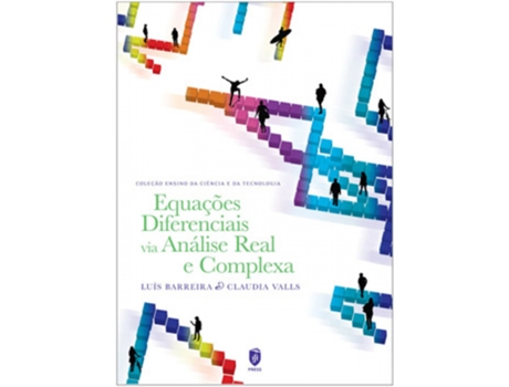 Livro Equações Diferenciais Via Análise Real e Complexa de Luís Barreira, Claudia Valls .