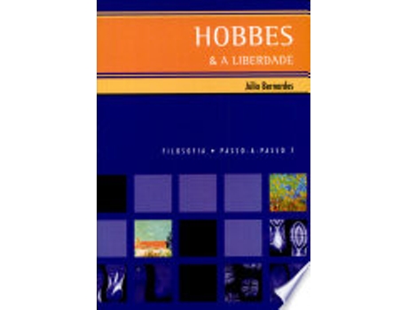 Livro Hobbes e A Liberdade: Filosofia Passo A Passo 7 de Julio Bernardes (Português do Brasil)