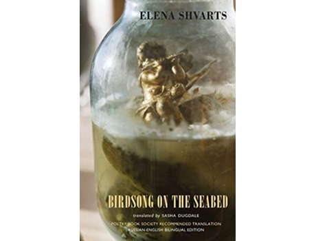 Livro Birdsong on the Seabed de Elena Shvarts (Inglês)
