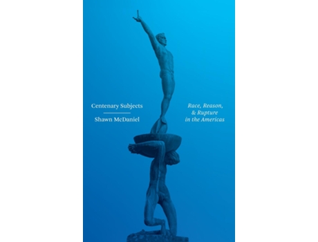 Livro Centenary Subjects de Shawn McDaniel (Inglês - Capa Dura)