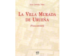 Livro La Villa Murada De Urueña.Valladolid de Luis Cervera Vera (Espanhol)